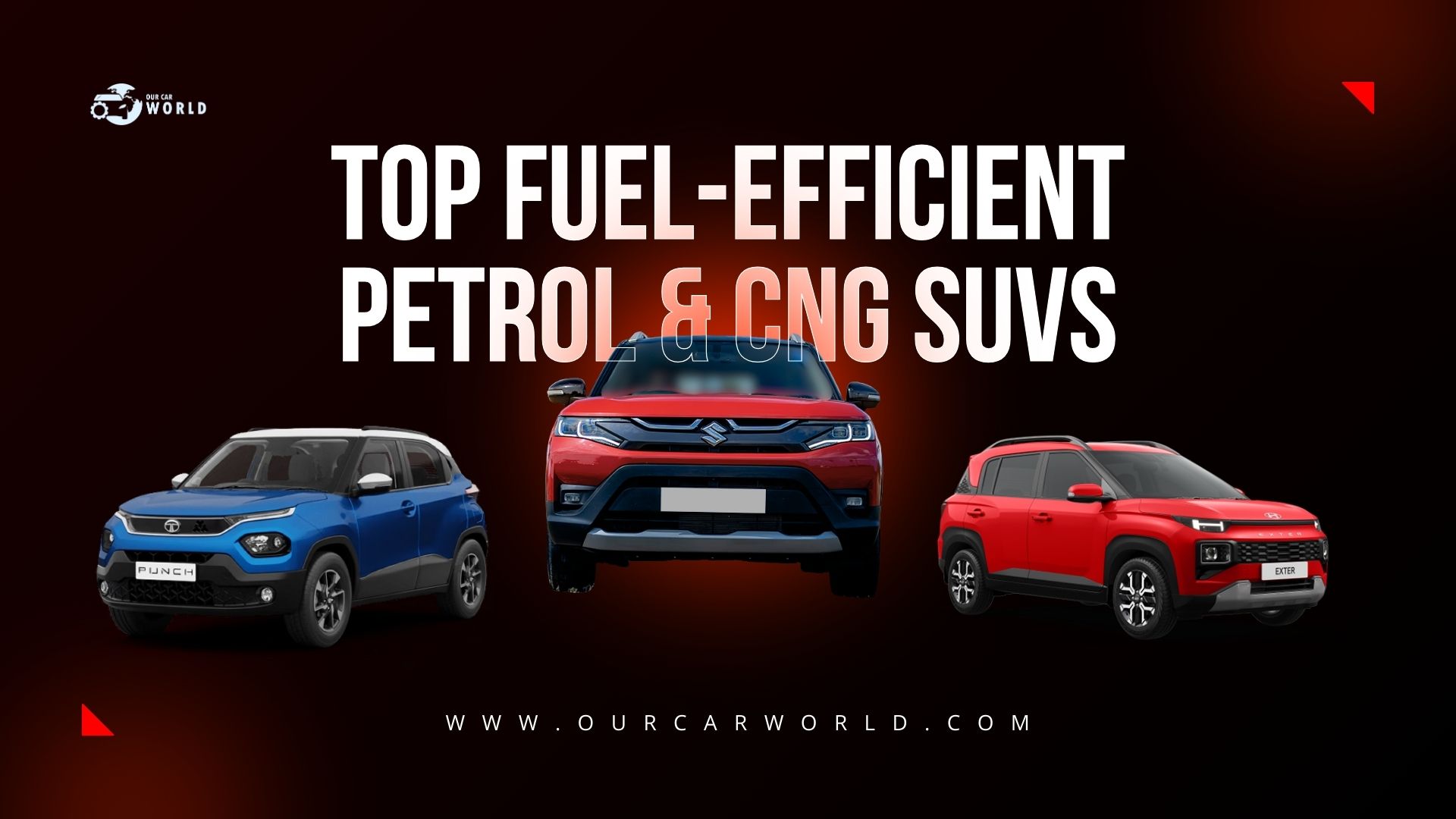 Top Fuel-Efficient Petrol & CNG SUVs in India 2025 – Tata Punch, Maruti Brezza, Hyundai Exter