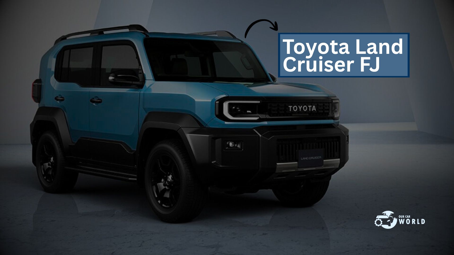 Toyota Land Cruiser FJ 2025 new SUV front view showing rugged off-road design in blue color with OurCarWorld branding.